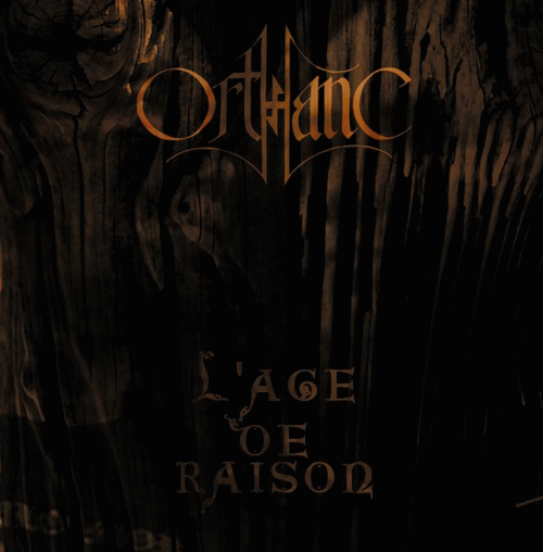 Orthanc : L'Age de Raison